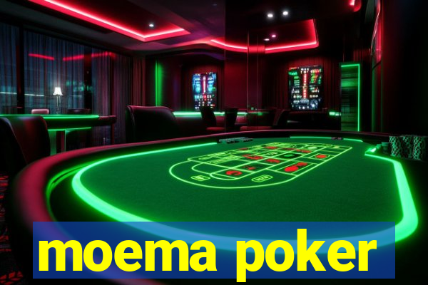 moema poker